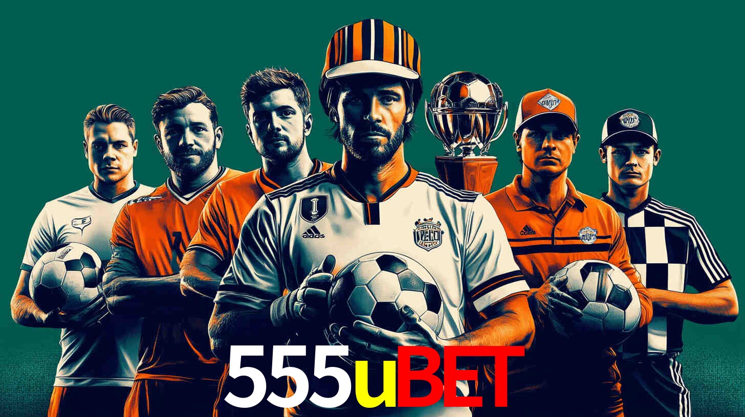 Apostas Esportivas na 555ubet: Um Guia Completo